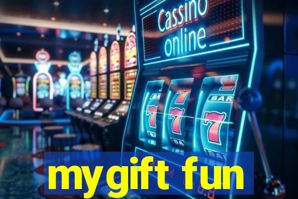 mygift fun